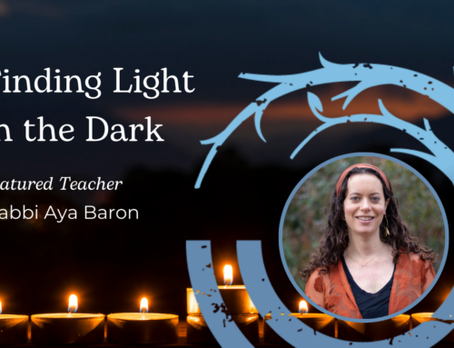 Finding Light in the Dark with Rabbi Aya Baron